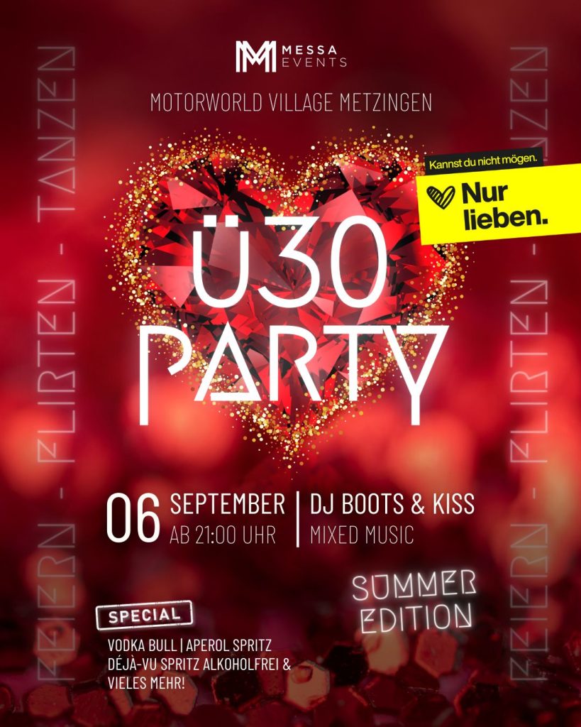 Flyer für Ü30 Party am 6. September mit DJs, Drinks und Mixed Music in der Eventlocation Motorworld Village Metzingen