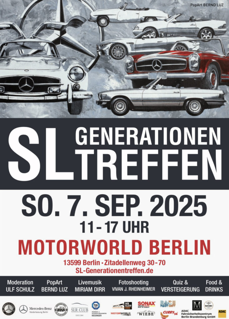 Plakat für das SL Generationentreffen am 7. September 2025 in Berlin, mit mehreren Mercedes-Benz SL-Modellen in Pop-Art-Stil und Veranstaltungsdetails wie Ort Motorworld Berlin, Zeit 11-17 Uhr, und Programmhöhepunkten wie Moderation, Livemusik und Fotoshooting.