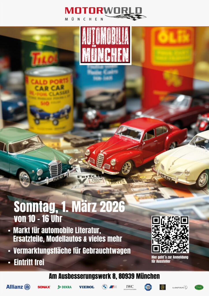 Plakat für Automobila München am 1. März 2026 in der MOTORWORLD München mit Modellautos und Dosen im Hintergrund, Infos zu Markt für automobile Literatur, Ersatzteile, Modellautos, Vermarktungsfläche für Gebrauchtwagen, Eintritt frei, Adresse Am Ausbesserungswerk 8, 80939 München, mit QR-Code zur Anmeldung für Aussteller und Sponsorenlogos unten.