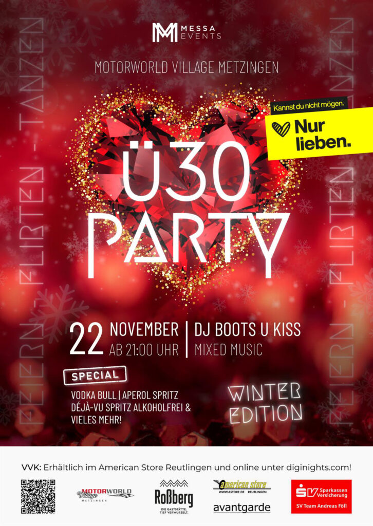 Flyer für die Ü30 Party im Motorworld Village Metzingen mit DJ Boots U Kiss am 22. November ab 21 Uhr, Special Drinks wie Vodka Bull und Aperol Spritz, Winter Edition, rotes Herz aus Glitzer als Hintergrund, stilisierte Schrift, Sponsorenlogos am unteren Rand.