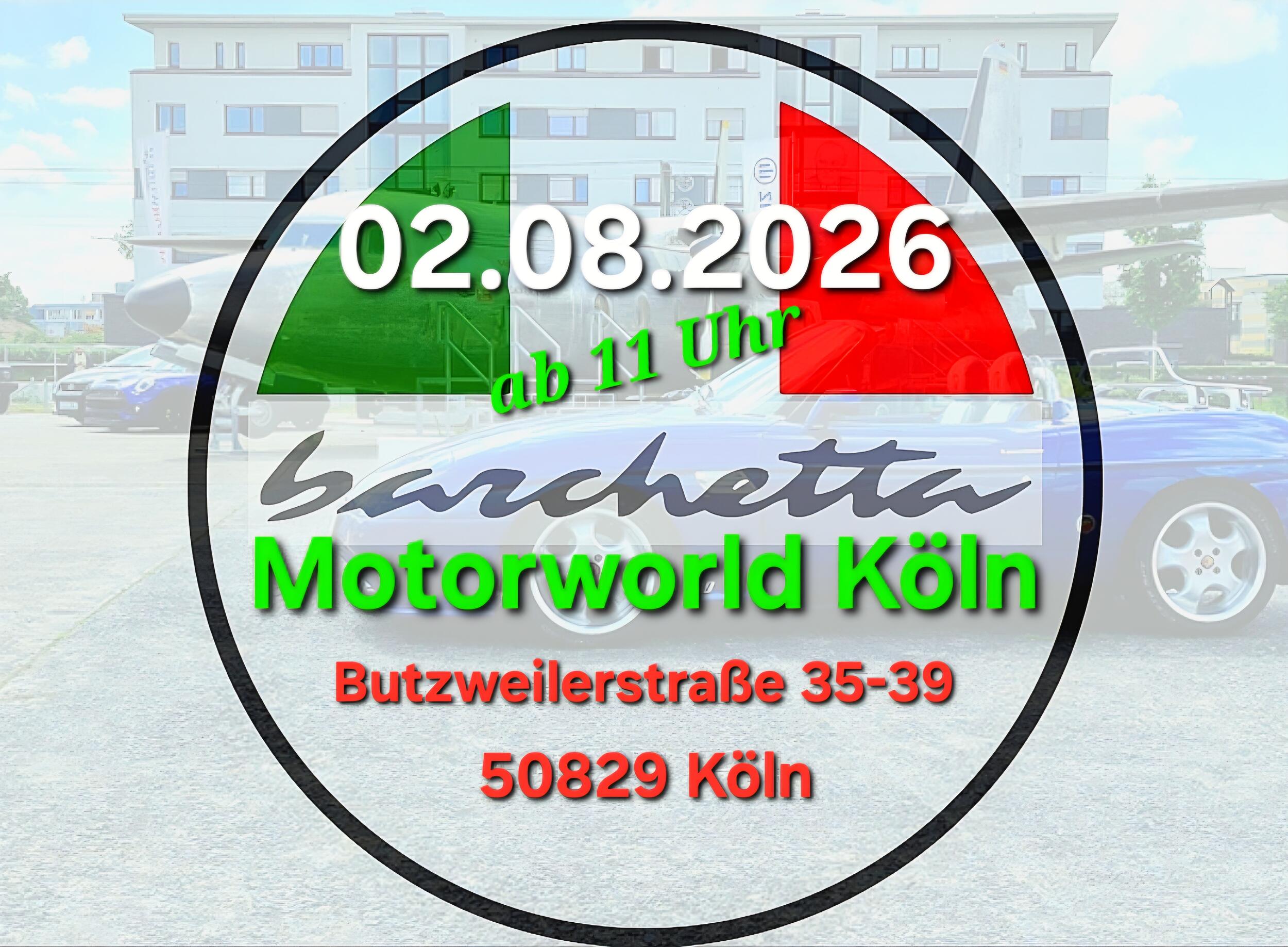 Anzeige für ein Event am 02.08.2026 ab 11 Uhr in der Motorworld Köln, Butzweilerstraße 35-39, 50829 Köln, mit italienischer Flagge im Hintergrund und einem blauen Cabrio auf einem Parkplatz vor einem Gebäude.