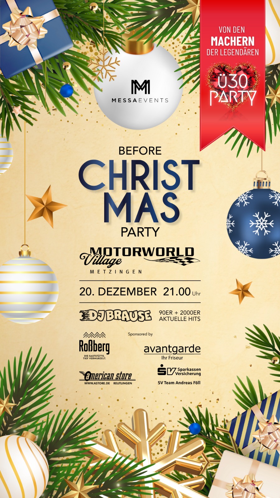 Flyer für die "Before Christmas Party" mit Tannenzweigen, Weihnachtskugeln, goldenen Sternen und Geschenkboxen; Veranstalter MessaEvents, Ort Motorworld Village Metzingen, Datum 20. Dezember, Beginn 21:00 Uhr und Hinweis "Von den Machern der legendären Ü30 Party".