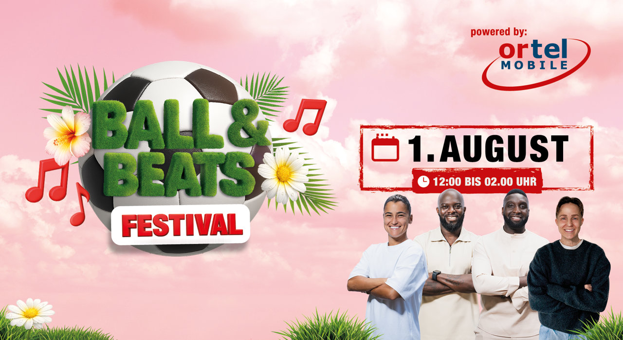 Ball & Beats Festival am 1. August, 12:00 bis 02:00 Uhr