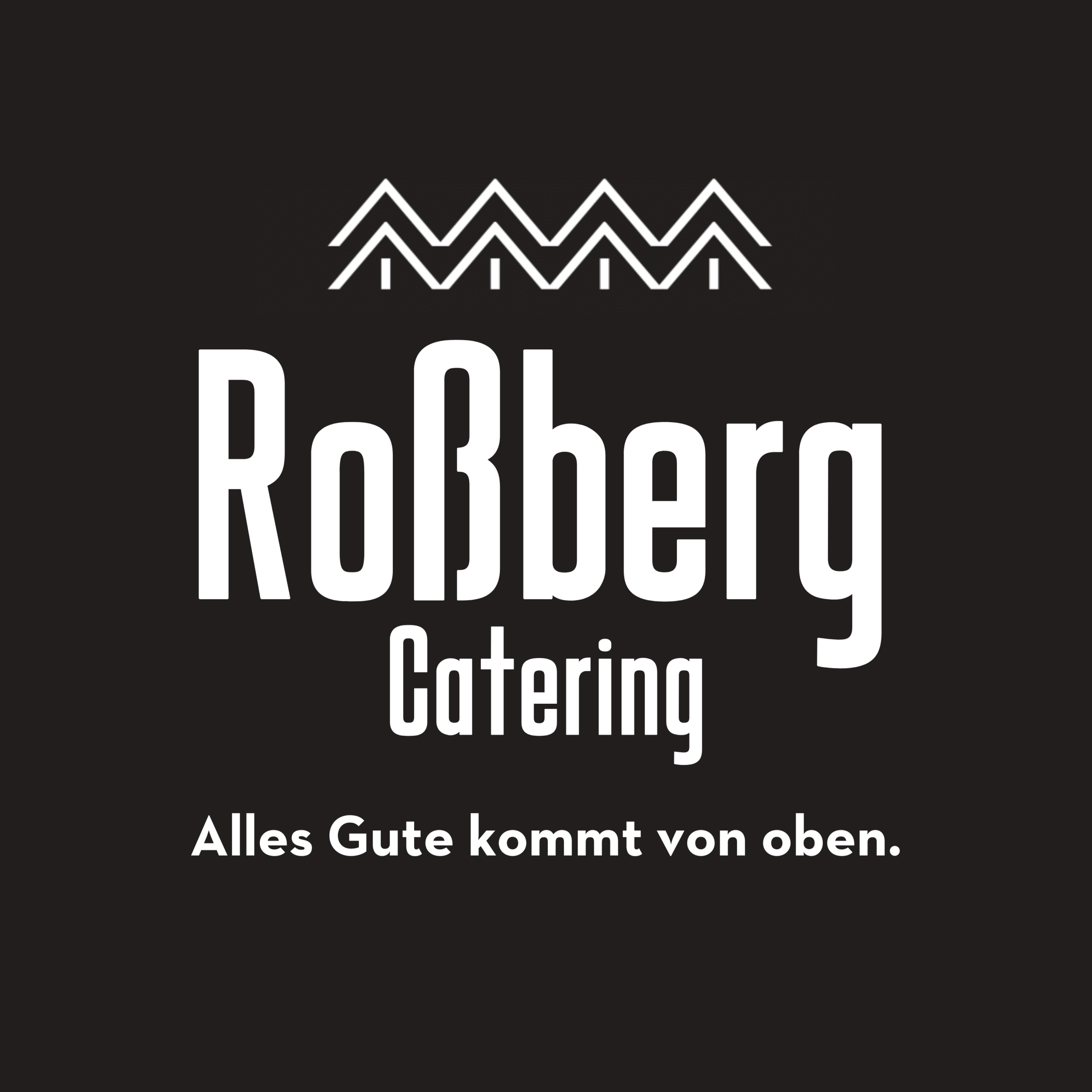 Schwarzer Hintergrund mit weißem Logo aus stilisierten Hausdächern und großem Schriftzug "Rokberg Catering" plus Slogan.