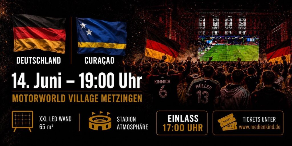 Werbeplakat für ein Public Viewing Deutschland gegen Curaçao in Metzingen mit Datum, Uhrzeit und Tickets